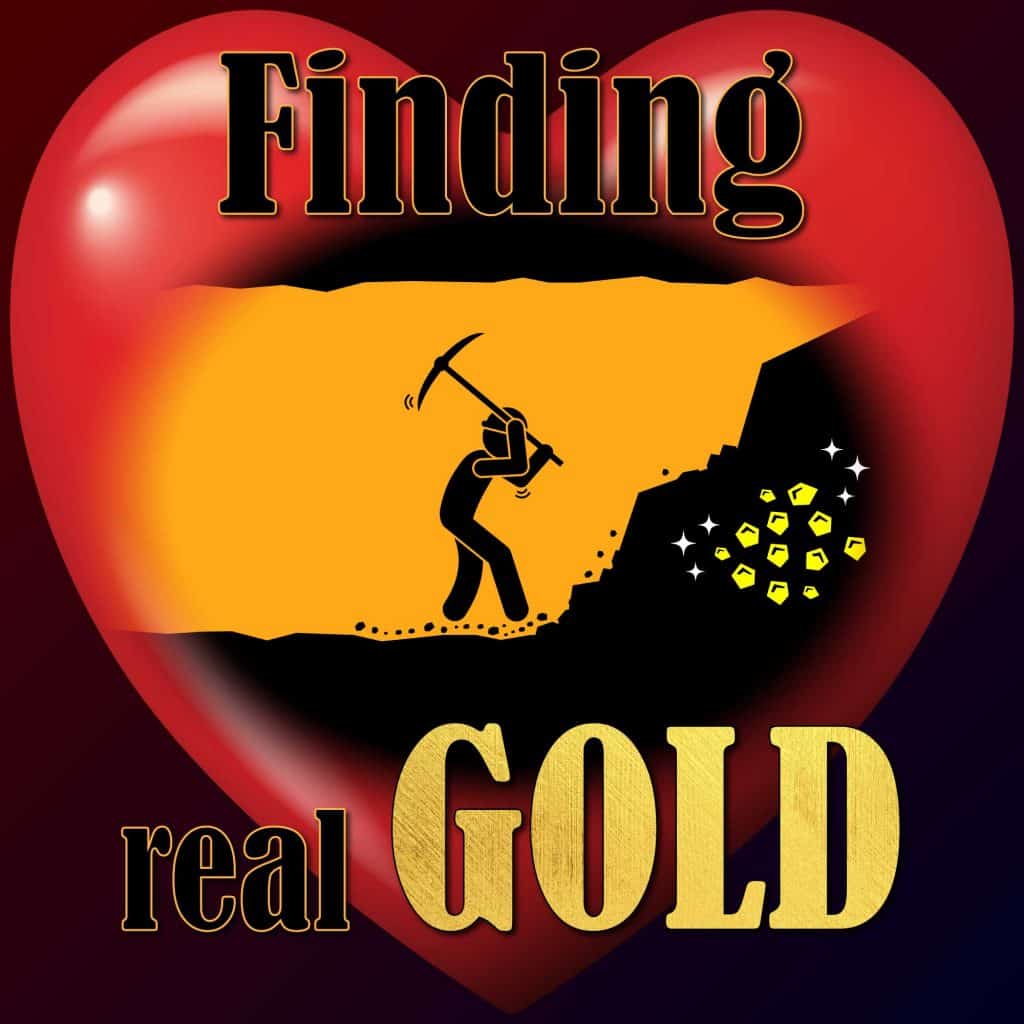 Finding Real Gold