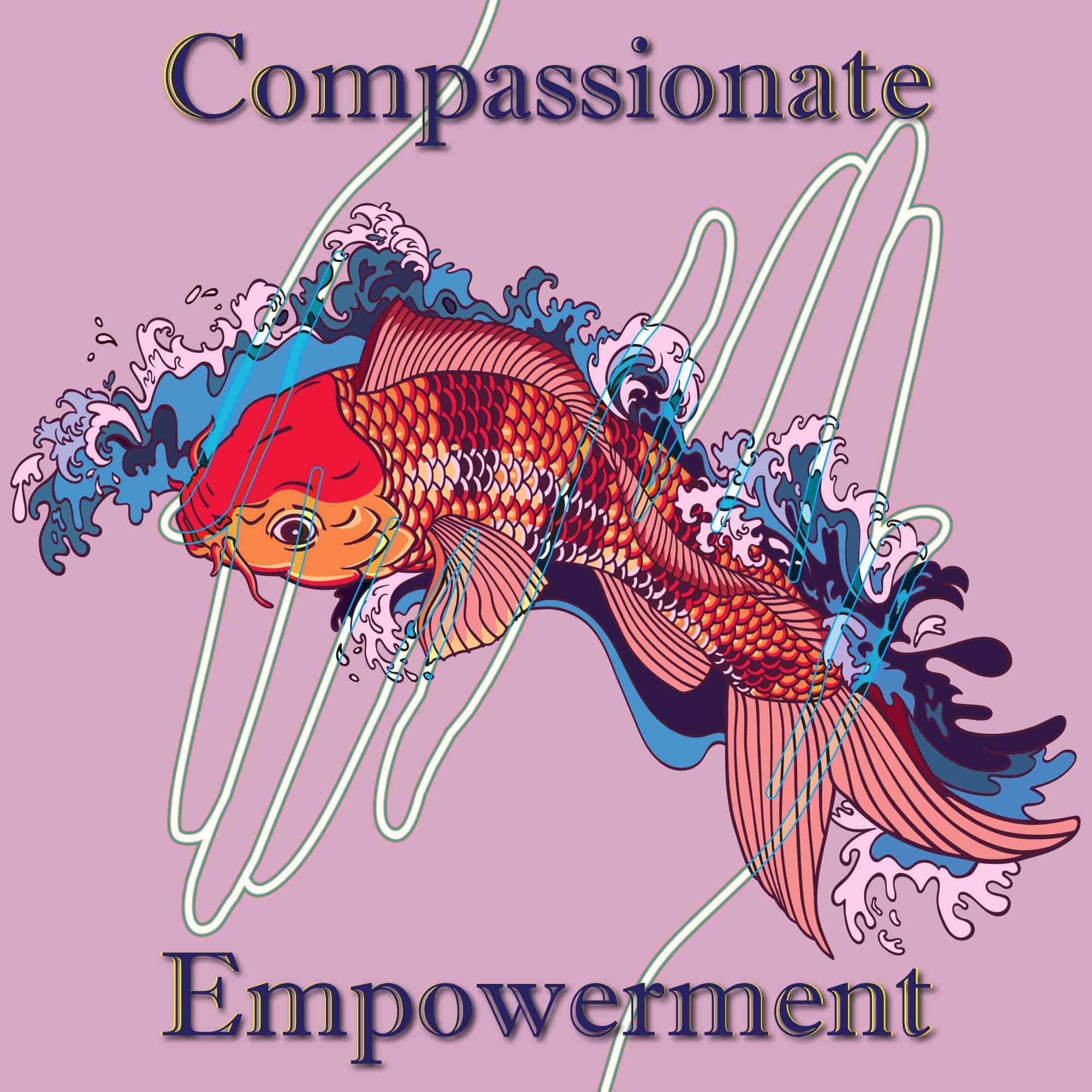 Compassionate Empowerment Compassionate Empowerment