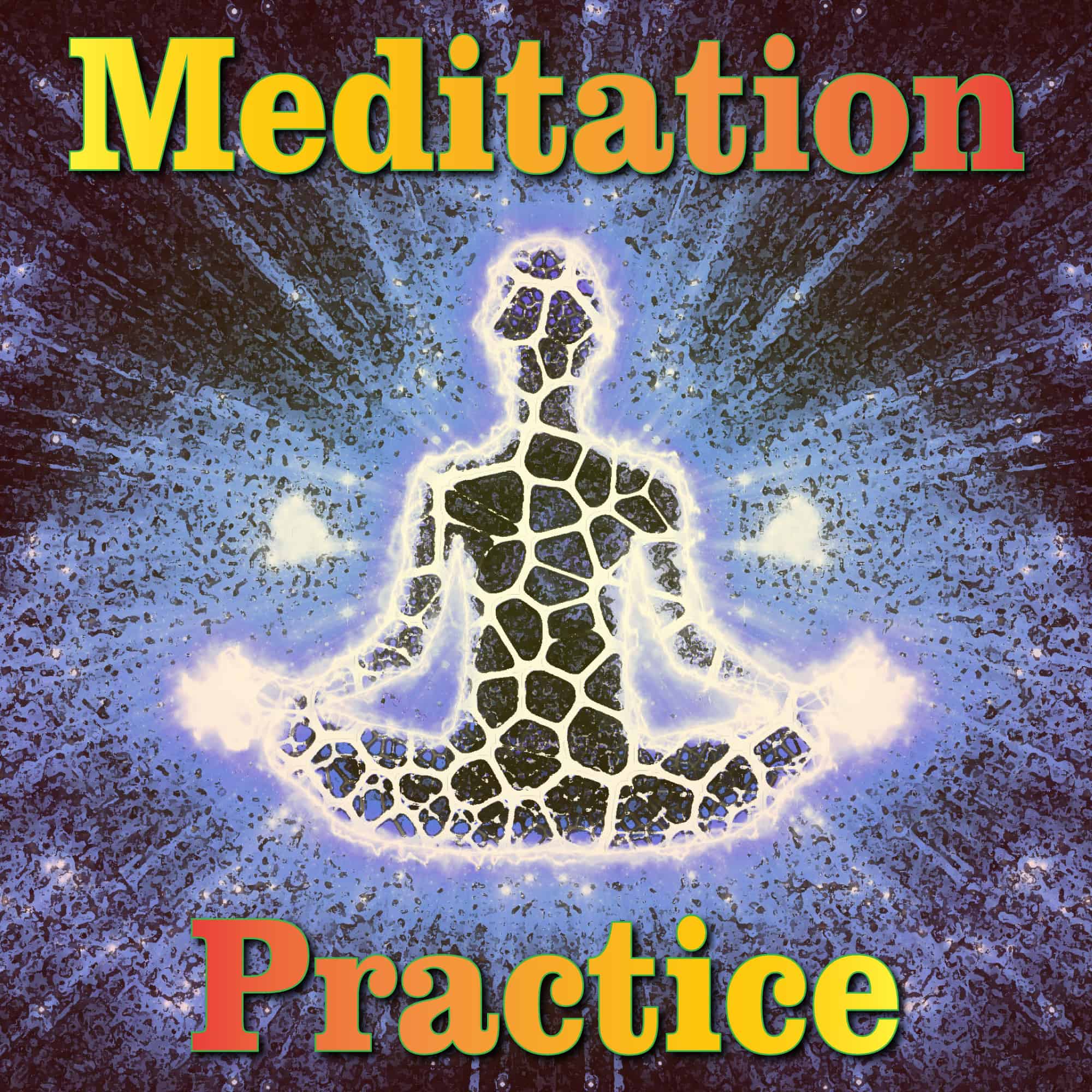 Meditation Practice - Life Mastery Wisdom